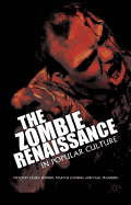 The Zombie Renaissance in Popular Culture