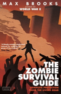 The Zombie Survival Guide: Complete Protection from the Living Dead