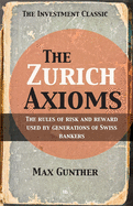 The Zurich Axioms