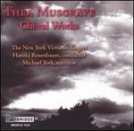 Thea Musgrave: Choral Works - Ellen Taylor Sisson (soprano); Frank Barr (bass); Gayla Morgan (soprano); Jon Szabo (baritone); Margery Daley (soprano);...