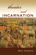 Theater and Incarnation