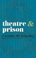 Theatre and Prison