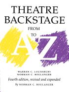 Theatre Backstage from A to Z: Revised and Expanded