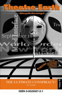 Theatre Earth: Who Pulls the Strings? - The Ultimate Conspiracy