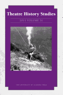 Theatre History Studies 2011, Vol. 31: Volume 31