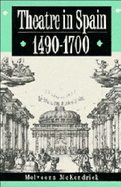 Theatre in Spain, 1490 1700