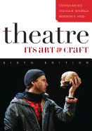 Theatre: Its Art and Craft