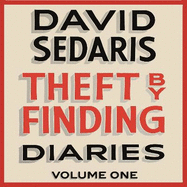 Theft by Finding: Diaries: Volume One