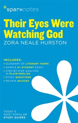 Their Eyes Were Watching God Sparknotes Literature Guide - Sparknotes, and Hurston, Zora Neale