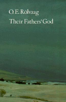 Their Fathers' God - R�lvaag, O E, and Ager, Trygve M (Translated by)