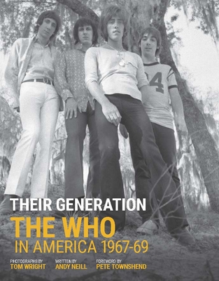 Their Generation: The Who In America 1967-69 - Wright, Tom