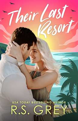 Their Last Resort - Grey, R S