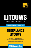 Thematische Woordenschat Nederlands-Litouws - 3000 Woorden