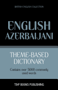 Theme-Based Dictionary British English-Azerbaijani - 5000 Words