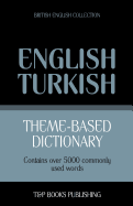 Theme-Based Dictionary British English-Turkish - 5000 Words