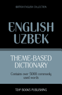 Theme-Based Dictionary British English-Uzbek - 5000 Words