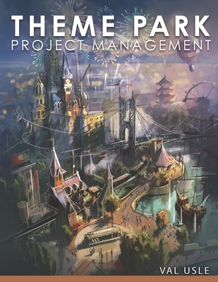 Theme Park Project Management - Usle, Val