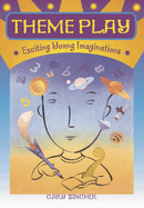 Theme Play: Exciting Young Imaginations