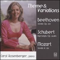 Theme & Variations: Beethoven, Schubert, Mozart - Carol Rosenberger (piano)