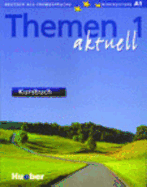 Themen Aktuell: Kursbuch 1 mit CD-Rom