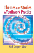 Themes and Stories in Youthwork Practice