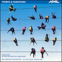 Themes and Variations: Variations by Nineteen British Composers - BBC Symphony Orchestra; Jac van Steen (conductor)