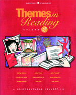 Themes in Reading Volume 2: A Multicultural Collection