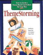 Themestorming: How to Build a Theme-Based Curriculum the Easy Way
