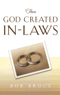 Then God Created In-Laws