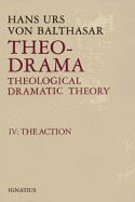 Theo-Drama: Theological Dramatic Theory Volume 4
