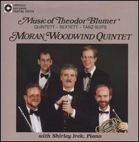 Theodor Blumer: Wind Chamber Music - Moran Woodwind Quintet; Shirley Irek (piano)