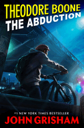 Theodore Boone: The Abduction