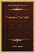 Theodoric the Goth
