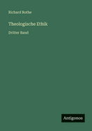 Theologische Ethik: Dritter Band