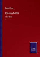 Theologische Ethik: Erster Band