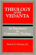Theology After Vedanta: An Experiment in Comparative Theology