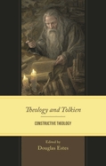 Theology and Tolkien: Constructive Theology