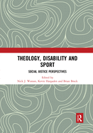 Theology, Disability and Sport: Social Justice Perspectives