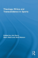 Theology, Ethics and Transcendence in Sports