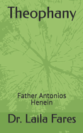 Theophany: Father Antonios Henein
