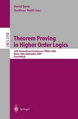 Theorem Proving in Higher Order Logics - Basin, David (Editor), and Wolff, Burkhart (Editor)