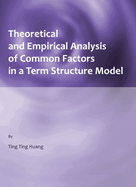 Theoretical and Empirical Analysis of Common Factors in a Term Structure Model