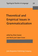 Theoretical and Empirical Issues in Grammaticalization