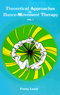 Theoretical Approaches in Dance-Movement Therapy