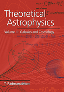 Theoretical Astrophysics: Volume 3