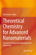Theoretical Chemistry for Advanced Nanomaterials: Functional Analysis by Computation and Experiment