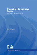 Theoretical Comparative Syntax: Studies in Macroparameters