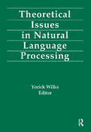 Theoretical Issues in Natural Language Processing