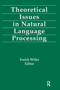 Theoretical Issues in Natural Language Processing