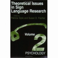 Theoretical Issues in Sign Language Research, Volume 2: Psychology